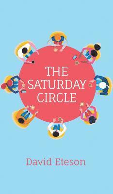 David Eteson - Saturday Circle, Inbunden