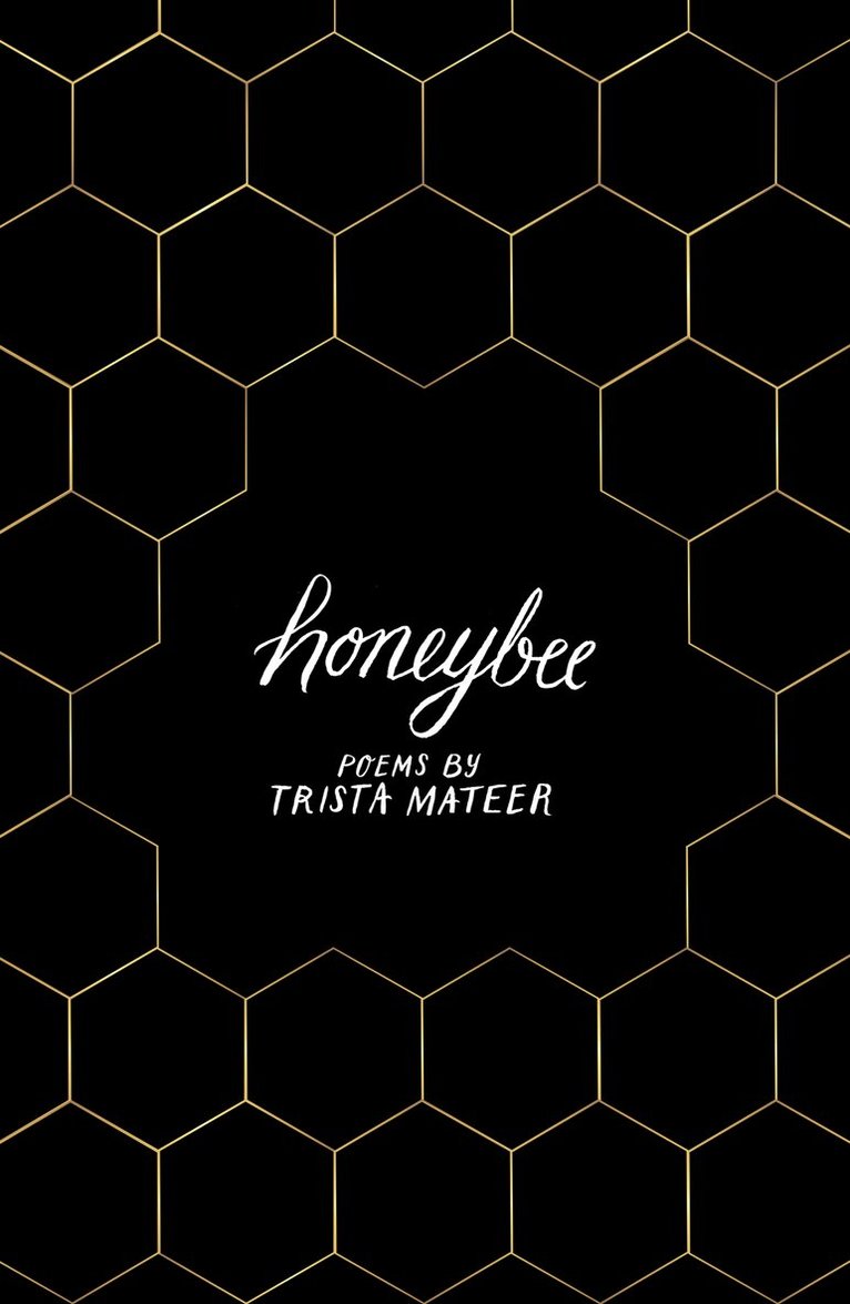Trista Mateer - Honeybee, Häftad