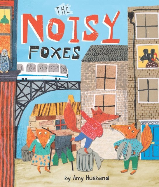 Amy Husband - Noisy Foxes, E-bok