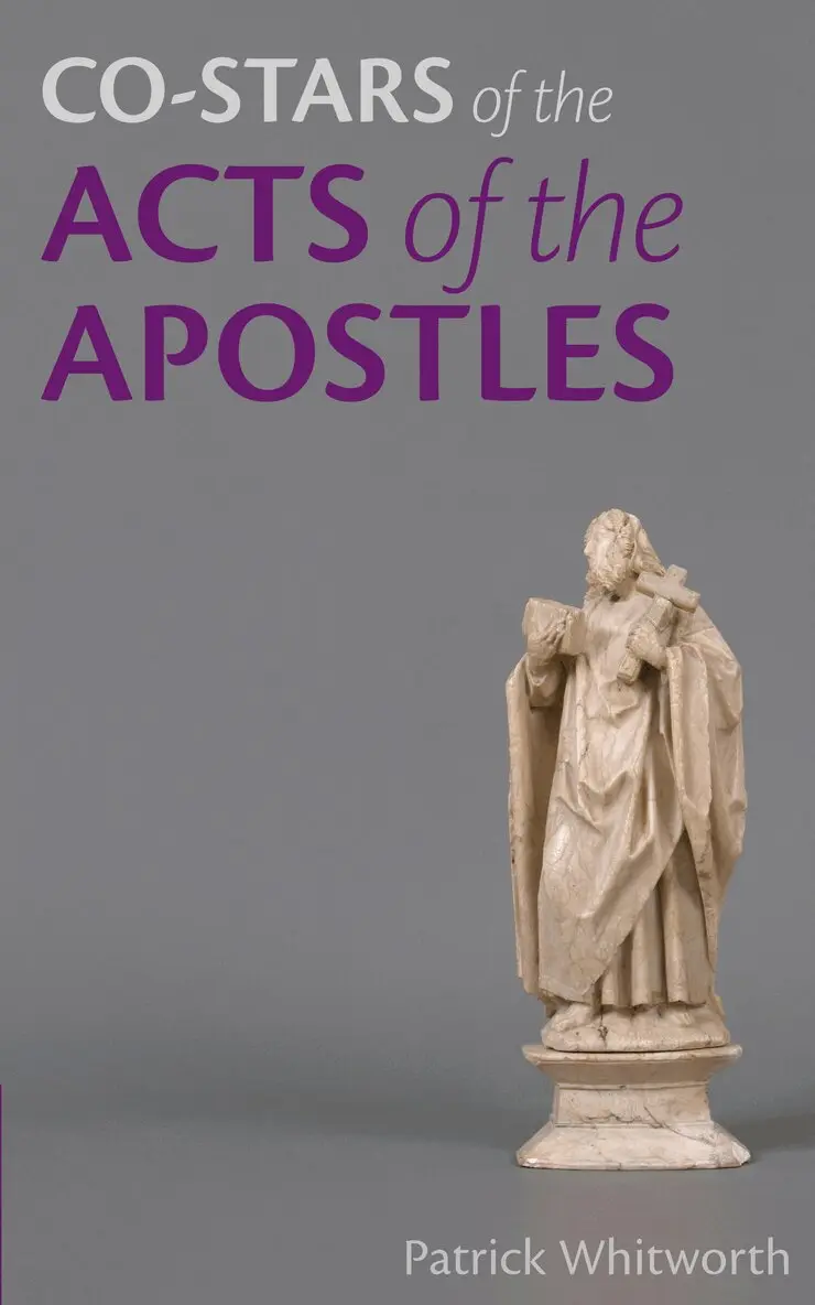 Patrick Whitworth - Co-stars of the Acts of the Apostles, Häftad. Tillgänglighet: Lägg i varukorg
