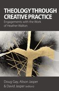 Theology Through Creative Practice