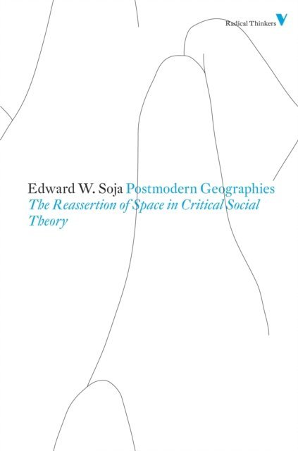 Edward W Soja - Postmodern Geographies, E-bok