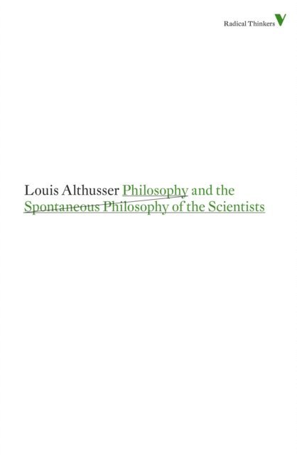 Louis Althusser, Gregory Elliott - Philosophy and the Spontaneous Philosophy of the Scientists, E-bok