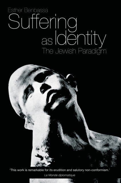 Esther Benbassa - Suffering as Identity, E-bok