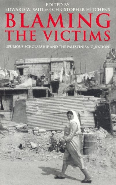 Christopher Hitchens, Edward W Said - Blaming the Victims, E-bok