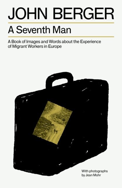 John Berger - Seventh Man, E-bok