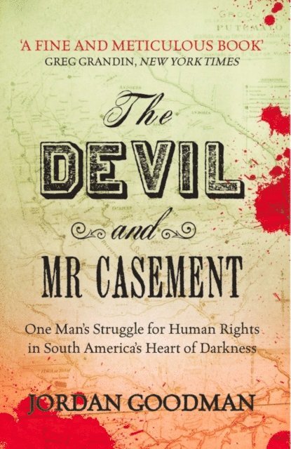 Jordan Goodman - Devil and Mr Casement, E-bok