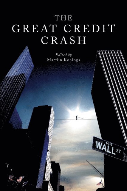 Jeffrey Sommers, Martijn Konings - Great Credit Crash, E-bok
