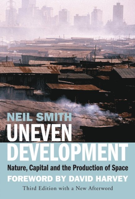 Neil Smith - Uneven Development, E-bok