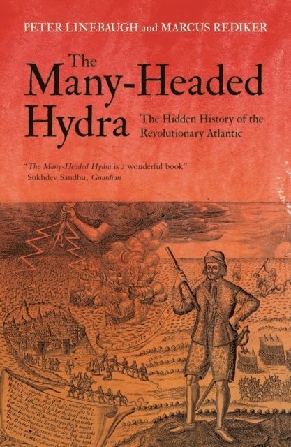Marcus Rediker, Peter Linebaugh - Many-Headed Hydra, E-bok