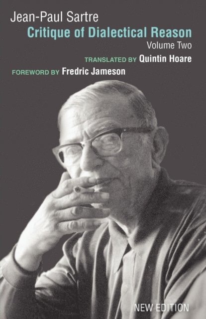 Jean-Paul Sartre, Arlette Elkaim-Sartre - Critique of Dialectical Reason, Vol. 2, E-bok