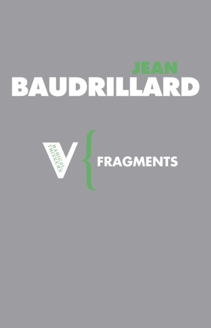 Jean Baudrillard - Fragments, E-bok