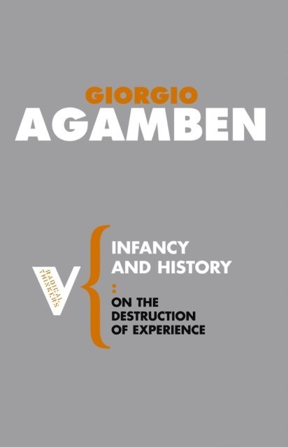 Giorgio Agamben - Infancy and History, E-bok