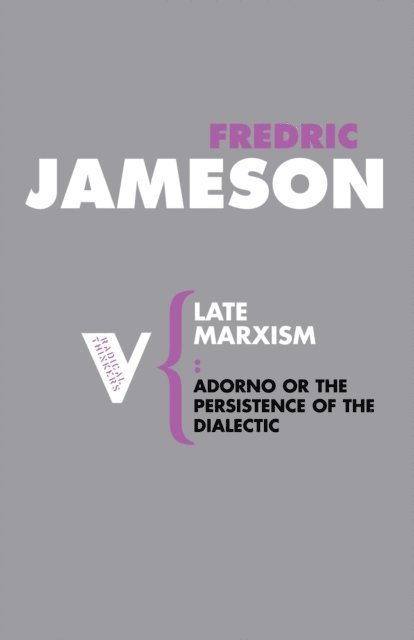 Fredric Jameson - Late Marxism, E-bok