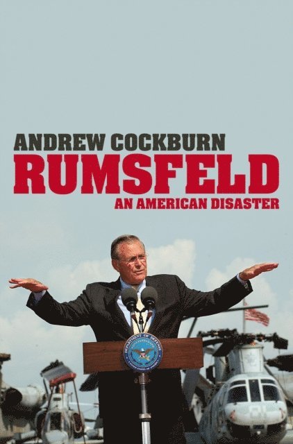 Andrew Cockburn - Rumsfeld, E-bok