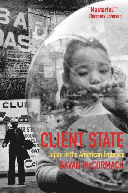 Gavan McCormack - Client State, E-bok