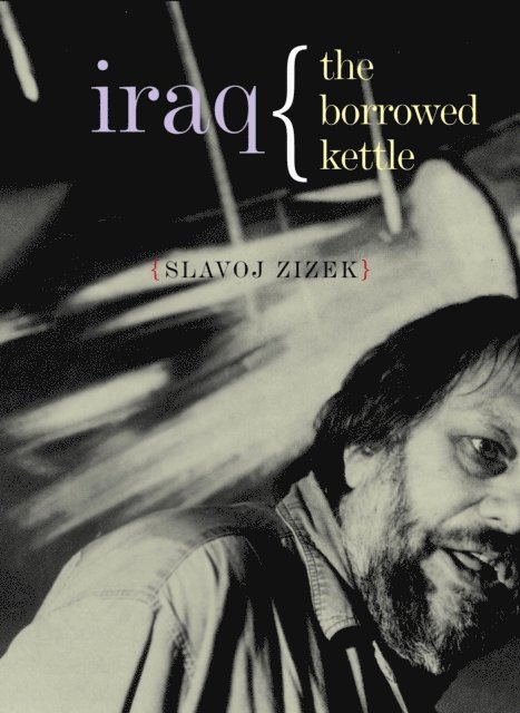 Slavoj Zizek - Iraq, E-bok