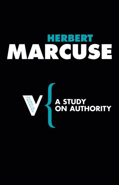 Herbert Marcuse - Study on Authority, E-bok