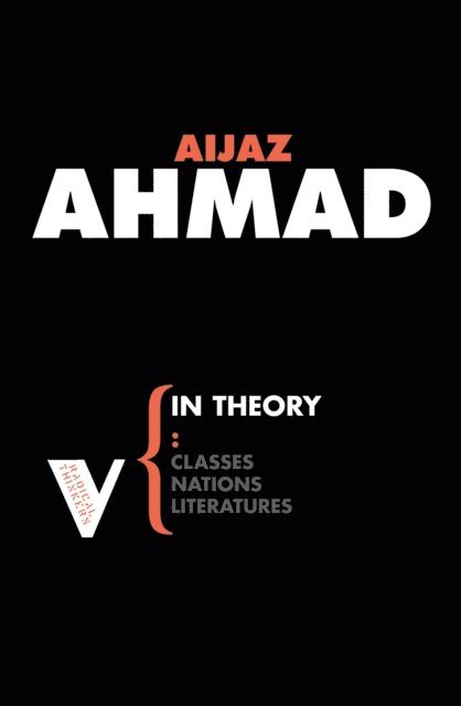 Aijaz Ahmad - In Theory, E-bok