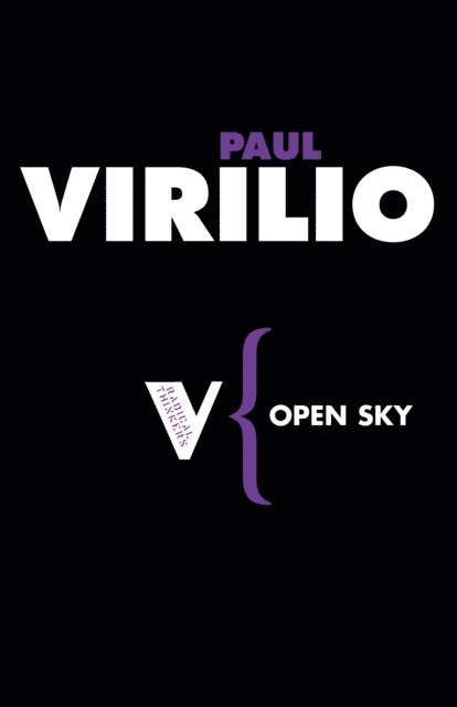 Paul Virilio - Open Sky, E-bok