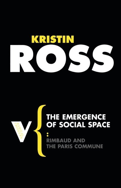 Kristin Ross - Emergence of Social Space, E-bok
