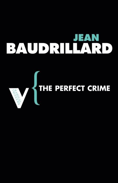 Jean Baudrillard - Perfect Crime, E-bok