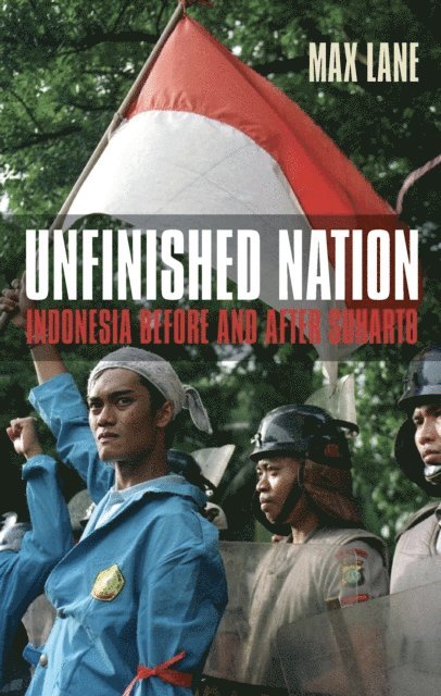 Max Lane - Unfinished Nation, E-bok