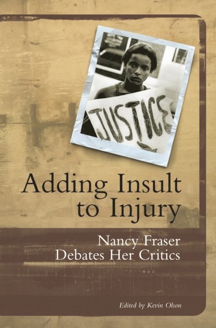 Nancy Fraser, Kevin Olson - Adding Insult to Injury, E-bok