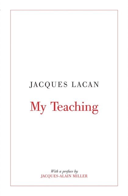 Jacques Lacan - My Teaching, E-bok