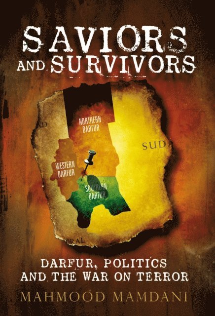 Mahmood Mamdani - Saviours and Survivors, E-bok