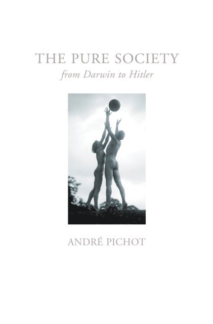 André Pichot - Pure Society, E-bok