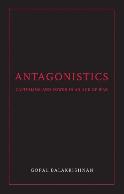 Gopal Balakrishnan - Antagonistics, E-bok