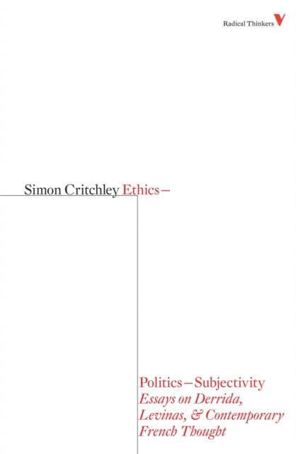 Simon Critchley - Ethics-Politics-Subjectivity, E-bok