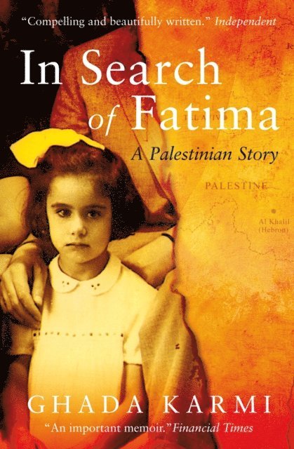 Ghada Karmi - In Search of Fatima, E-bok. Tillgänglighet: Lägg i varukorg