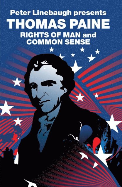 Thomas Paine, Jessica Kimpell - Rights of Man and Common Sense, E-bok