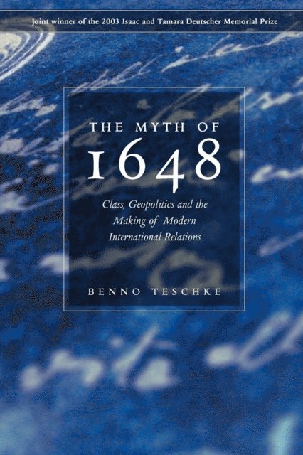Benno Teschke - Myth of 1648, E-bok