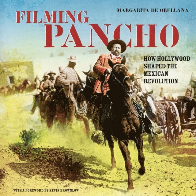 Margarita de Orellana - Filming Pancho, E-bok