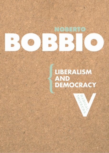 Norberto Bobbio - Liberalism and Democracy, E-bok