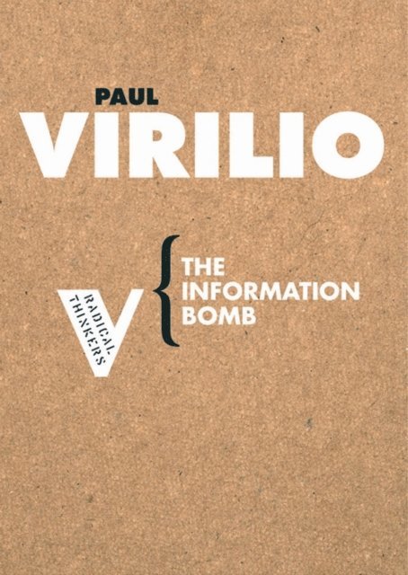 Paul Virilio - Information Bomb, E-bok