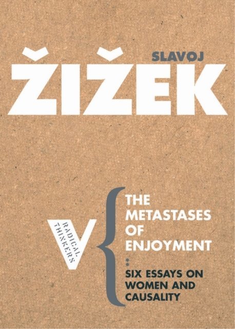 Slavoj Zizek - Metastases of Enjoyment, E-bok