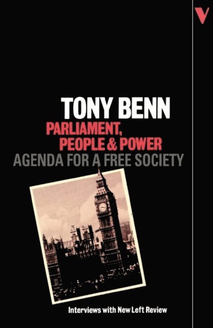 Tony Benn - Parliament, People and Power, E-bok