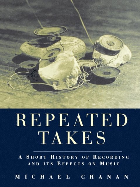 Michael Chanan - Repeated Takes, E-bok