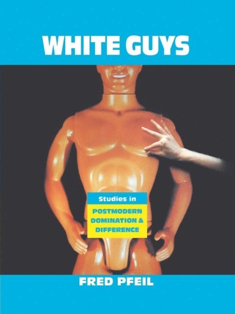 Fred Pfeil - White Guys, E-bok
