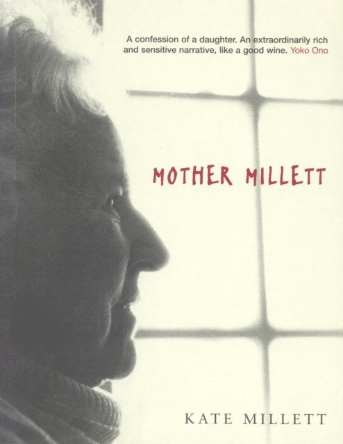 Kate Millett - Mother Millett, E-bok