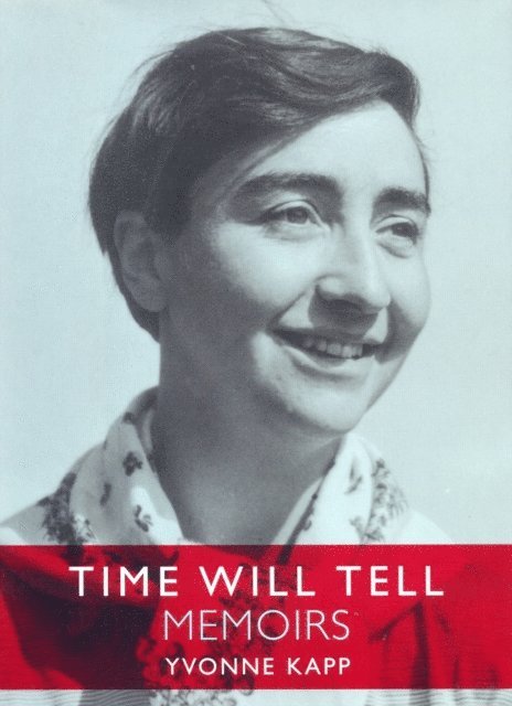 Yvonne Kapp, Betty Lewis, Charmian Brinson - Time Will Tell, E-bok
