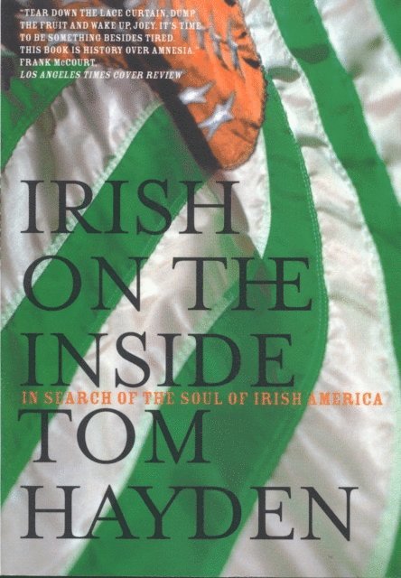 Tom Hayden - Irish on the Inside, E-bok