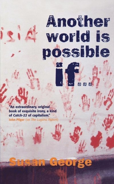 Susan George - Another World Is Possible If . . ., E-bok