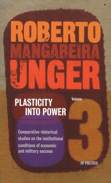 Roberto Mangabeira Unger - Politics, Volume 2 - Social Theory, E-bok