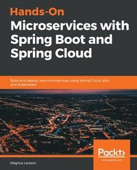 Hands-On Microservices with Spring Boot and Spring Cloud