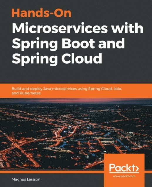 Magnus Larsson - Hands-On Microservices with Spring Boot and Spring Cloud, E-bok